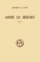 Louis Doutreleau et  Irénée de Lyon - Contre Les Heresies. Livre 1, Tome 2, Edition Critique, Edition Bilingue Francais-Latin.