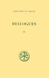  Grégoire le Grand saint et Adalbert de Vogüé - Dialogues. Tome 3, Livre 4, Edition Bilingue Francais-Latin.