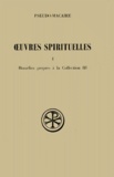  Pseudo-Macaire et Vincent Desprez - Oeuvres Spirituelles. Tome 1, Homelies Propres A La Collection 3, Edition Bilingue Francais-Grec.