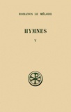 José Grosdidier de Matons et  Romanos Le Melode Saint - Hymnes. Tome 5, Nouveau Testament (46 A 50) Et Hymnes De Circonstance (51 A 56), Edition Bilingue Francais-Grec.