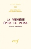  Calloud et François Genuyt - La Premiere Epitre De Pierre. Analyse Semiotique.