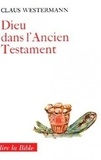 Claus Westermann - Dieu dans l'Ancien Testament ?.