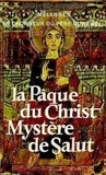  Collectif Clairefontaine - La Pâque du Christ, Mystère du salut - Mélanges offerts au Père F-X Durrwell.