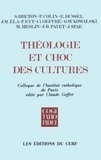  Collectif Clairefontaine - Theologie Et Choc Des Cultures. Colloque, Institut Catholique De Paris, Janvier 1982.