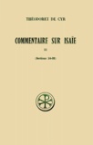 Jean-Noël Guinot et  Théodoret de Cyr - Commentaire Sur Isaie. Tome 3, Sections 14 A 20, Edition Bilingue Francais-Grec.