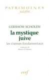 Gershom Scholem - La Mystique juive - Les thèmes fondamentaux.