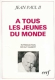  Jean-Paul II - Lettre apostolique du pape Jean-Paul II à tous les jeunes du monde à l'occasion de l'année internationale de la jeunesse.