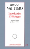Gianni Vattimo - Introduction à Heidegger.