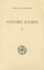 Pierre Evieux et  Cyrille d'Alexandrie - Contre Julien. Tome 1, Livres 1 Et 2, Edition Bilingue Francais-Grec.