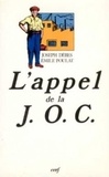 Emile Poulat et Joseph Debès - L'Appel de la JOC (1926-1928).