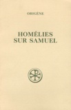 Marie-Thérèse Nautin et  Origène - Homelies Sur Samuel. Edition Bilingue Francais-Grec.