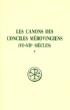 Brigitte Basdevant et Jean Gaudemet - LES CANONS DES CONCILES MEROVINGIENS (VIEME-VIIEME SIECLES). - Tome 1, Edition bilingue français-latin.