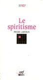 Régis Ladous - Le Spiritisme.