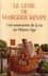 Margery Kempe - Le Livre De Margery Kempe. Une Aventuriere De La Foi Au Moyen-Age.
