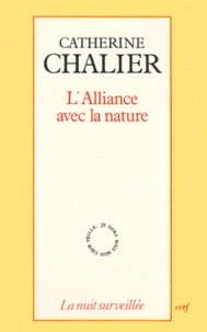 Catherine Chalier - L'Alliance avec la nature.