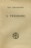 Jean Chrysostome - A Theodore. Edition Bilingue Francais-Grec.