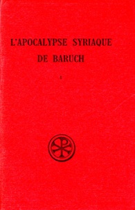Pierre Bogaert et  Baruch - L'Apocalypse Syriaque De Baruch. Tome 1.