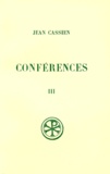 Eugène Pichery et Jean Cassien - Conférences - Tome 3, XVIII-XXIV, Edition bilingue français-latin.