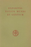 Jean Rougé - Expositio Totius Mundi Et Gentium. Edition Billingue Francais-Latin.
