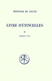 Henri Rochais et  Defensor de Ligugé - Livre D'Etincelles. Tome 2, Chapitres 33 A 81, Edition Bilingue Francais-Latin.