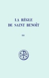  Saint Benoît et Jean Neufville - La Regle De Saint Benoit. Tome 3, Instruments Pour L'Etude De La Tradition Manuscrite.