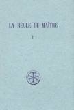 Adalbert de Vogüé - La Regle Du Maitre. Tome 2, Chapitres 11 A 95, Edition Bilingue Francais-Latin.