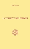  Tertullien - La toilette des femmes - (De cultu feminarum).