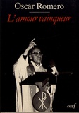 Oscar Romero - L'amour vainqueur.