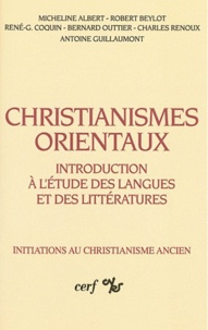 Micheline Albert - Christianismes orientaux - Introduction à l'étude des langues et des littératures.