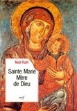 Noël-Marie Rath - Sainte Marie - Vivre l'Évangile en Église avec Marie.