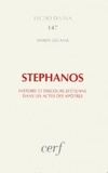 Simon Légasse - Stéphanos - Histoire et discours d'Etienne dans les Actes des Apôtres.