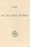  Eugippe - Vie de Saint Séverin.