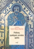 Carlo-Maria Martini - Prêtres, quelques années après - Méditations sur le ministère presbytéral.