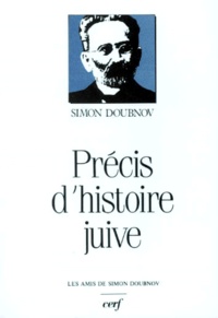 Simon Doubnov - Precis D'Histoire Juive Des Origines A 1934. 7eme Edition 1992.