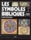 Maurice Cocagnac - LES SYMBOLES BIBLIQUES. - Lexique théologique, 2ème édition.