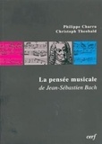Christoph Theobald et Philippe Charru - La pensée musicale de Jean-Sébastien Bach - Les chorals du Catéchisme luthérien dans la "Clavier-Ubung III".