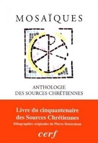 Louis Doutreleau - Mosaïques - Anthologie des "Sources chrétiennes".