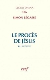 Simon Légasse - Le procès de Jésus - Tome 1, L'histoire.