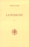 Claudio Micaelli et  Tertullien - La Pudicite. Tome 2, Commentaire Et Index.