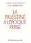 Ernest-Marie Laperrousaz et André Lemaire - La Palestine à l'époque perse.