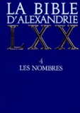  Anonyme - La Bible D'Alexandrie. Tome 4, Les Nombres.