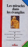  Collectif Clairefontaine - Les Miracles Dans Les Evangiles.