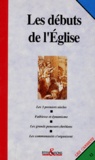  Collectif Clairefontaine - Les Debuts De L'Eglise.
