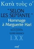 Gilles Dorival - Selon Les Septante.