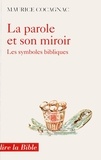 Maurice Cocagnac - La Parole et son miroir - Les symboles bibliques.
