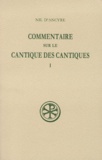Marie-Gabrielle Guerard et  Nil d'Ancyre - Commentaire Sur Le Cantique Des Cantiques. Tome 1, Edition Bilingue Francais-Grec.