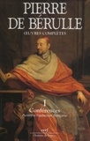Pierre de Bérulle - Oeuvres complètes - Tome 1, Collationes.