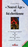 Yvon Le Mince - Nouvel âge et foi chrétienne.