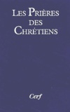  Collectif Clairefontaine - Les Prieres Des Chretiens.