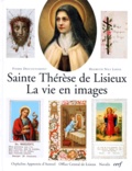 Helmuth-Nils Loose et Pierre Descouvemont - Sainte Therese De Lisieux. La Vie En Images.